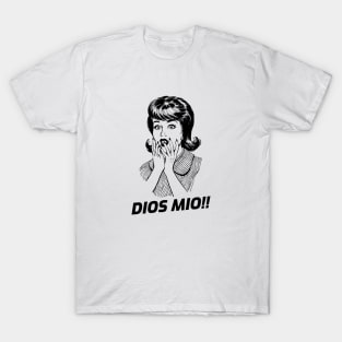 Dios Mio T-Shirt